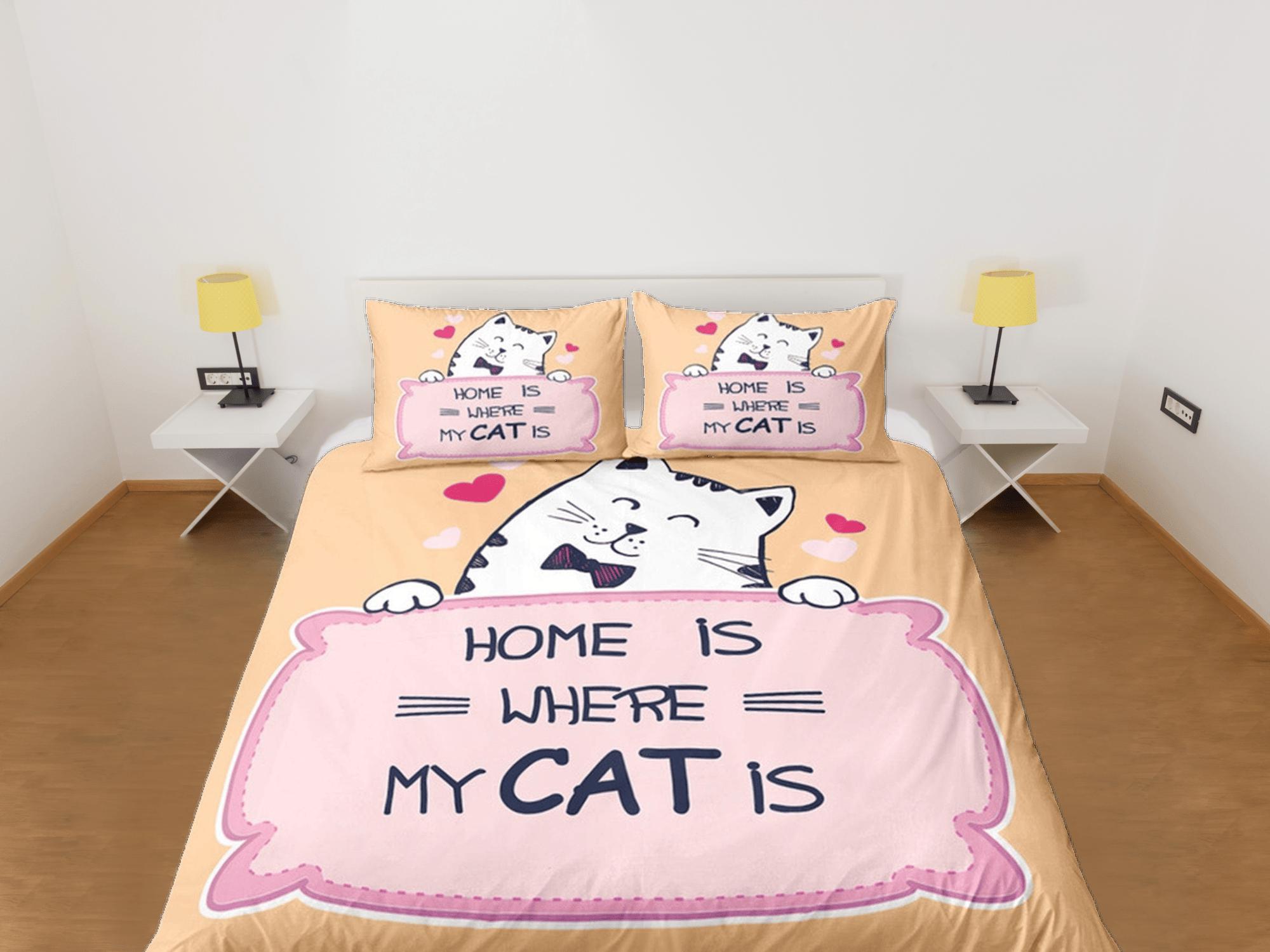 daintyduvet Home is Where My Cat Is Bedding for Cat Lovers, Toddler Bedding, Kids Duvet Cover Set, Baby Bedding, Doona Cover up to California King Size